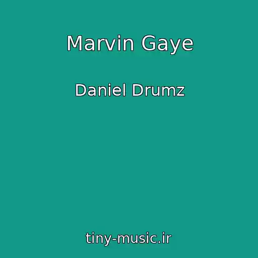 کاور آهنگ Marvin Gaye از Daniel Drumz