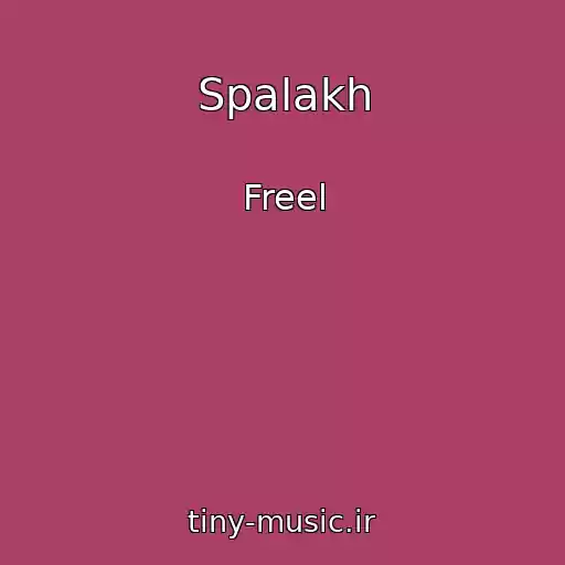 کاور آهنگ Spalakh از Freel