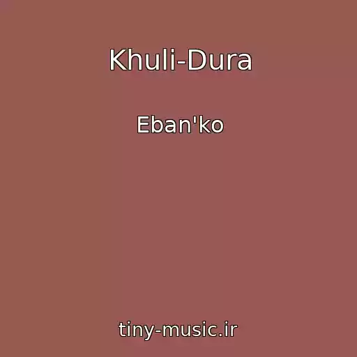 کاور آهنگ Khuli-Dura از Eban'ko
