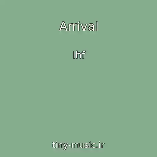 کاور آهنگ Arrival از Ihf