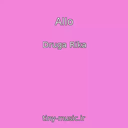 کاور آهنگ Allo از Druga Rika