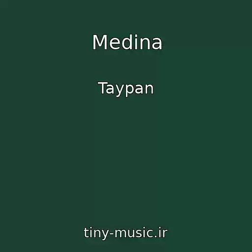 کاور آهنگ Medina از Taypan