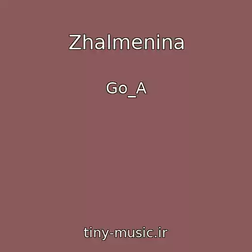کاور آهنگ Zhalmenіna از Go_A