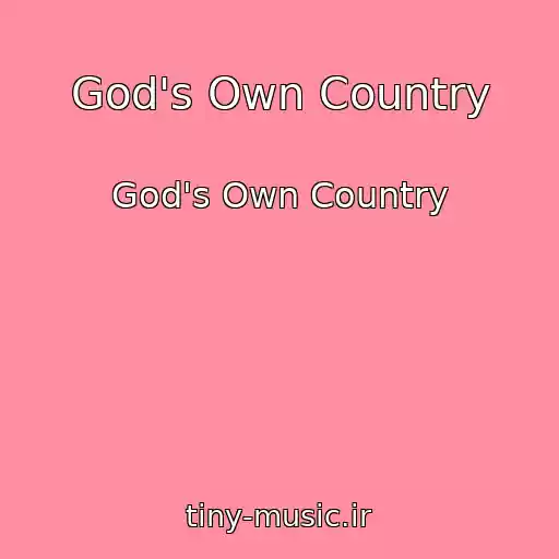 کاور آهنگ God's Own Country از God's Own Country