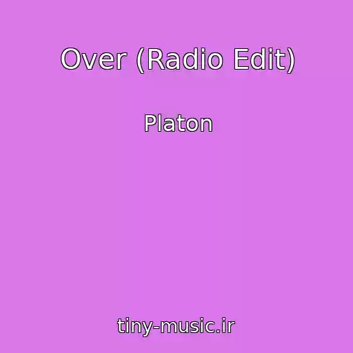 کاور آهنگ Over (Radio Edit) از Platon