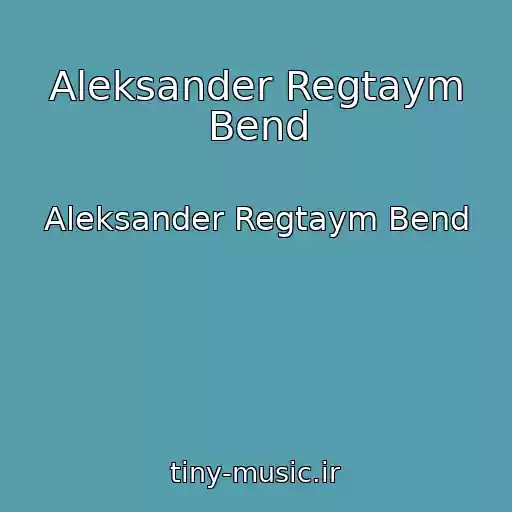 کاور آهنگ Aleksander Regtaym Bend از Aleksander Regtaym Bend