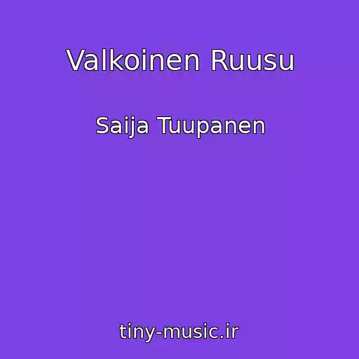 کاور آهنگ Valkoinen Ruusu از Saija Tuupanen