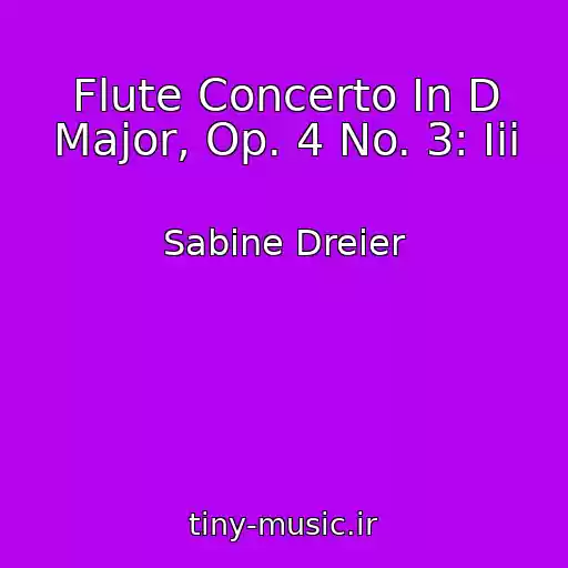 کاور آهنگ Flute Concerto In D Major, Op. 4 No. 3: Iii از Sabine Dreier