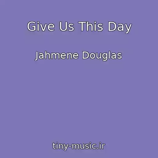 کاور آهنگ Give Us This Day از Jahmene Douglas