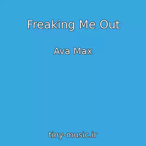 کاور آهنگ Freaking Me Out از Ava Max