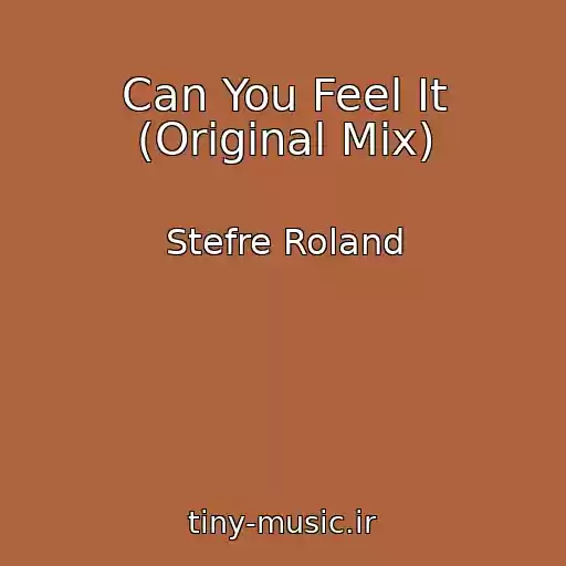 کاور آهنگ Can You Feel It (Original Mix) از Stefre Roland