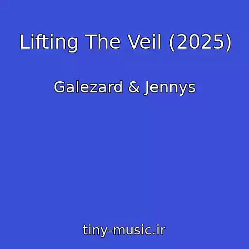 کاور آهنگ Lifting The Veil (2025) از Galezard & Jennys