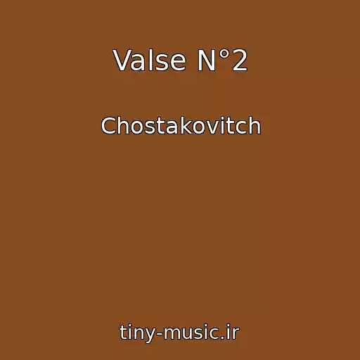 کاور آهنگ Valse N°2 از Chostakovitch