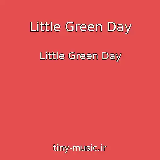 کاور آهنگ Little Green Day از Little Green Day