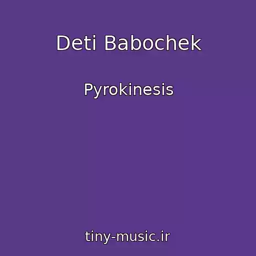 کاور آهنگ Deti Babochek از Pyrokinesis