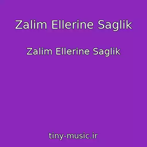 کاور آهنگ Zalim Ellerine Saglik از Zalim Ellerine Saglik