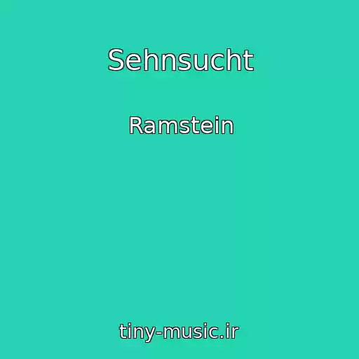 کاور آهنگ Sehnsucht از Ramstein