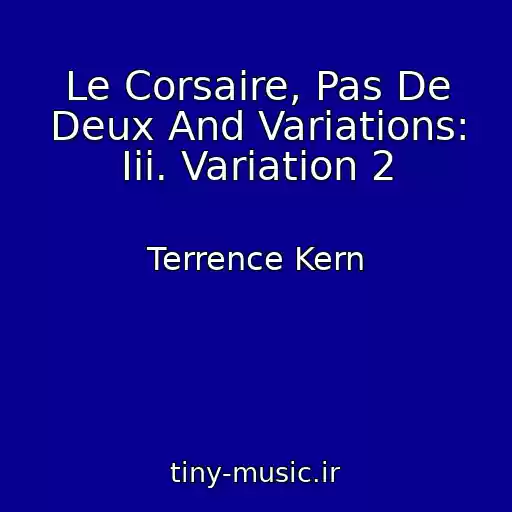 کاور آهنگ Le Corsaire, Pas De Deux And Variations: Iii. Variation 2 از Terrence Kern