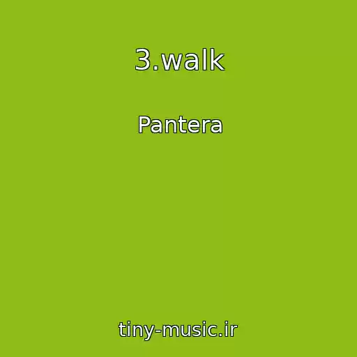 کاور آهنگ 3.walk از Pantera