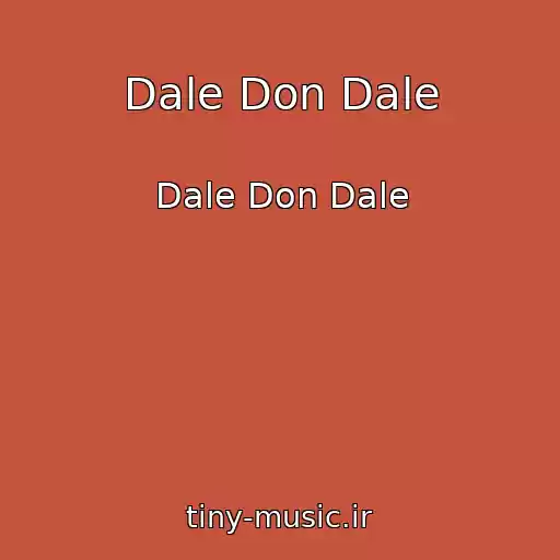کاور آهنگ Dale Don Dale از Dale Don Dale
