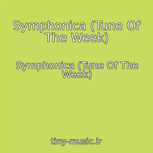 کاور آهنگ Symphonica (Tune Of The Week) از Symphonica (Tune Of The Week)