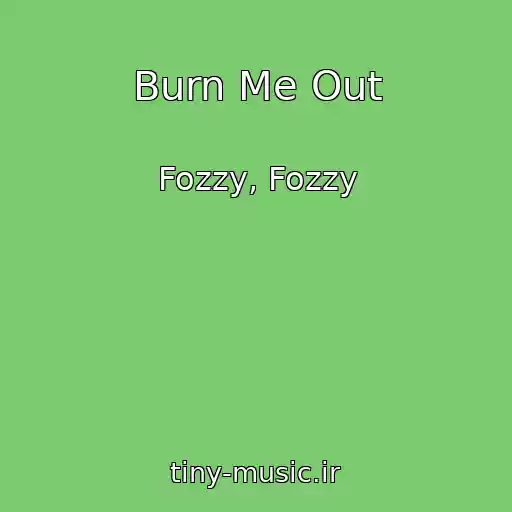 کاور آهنگ Burn Me Out از Fozzy, Fozzy