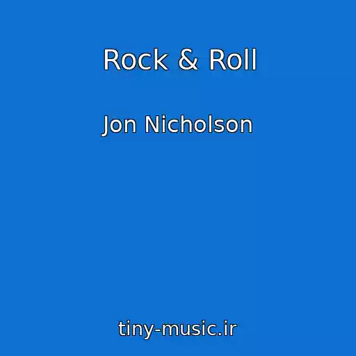 کاور آهنگ Rock & Roll از Jon Nicholson