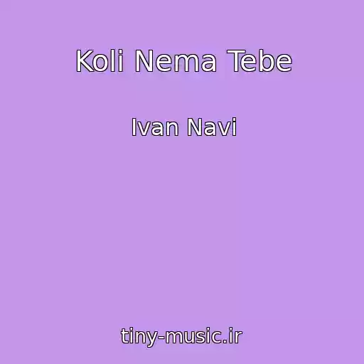 کاور آهنگ Koli Nema Tebe از Ivan Navi