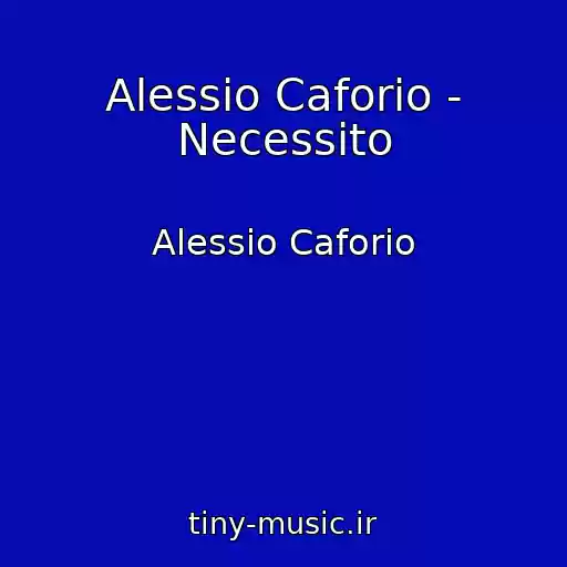 کاور آهنگ Alessio Caforio - Necessito از Alessio Caforio