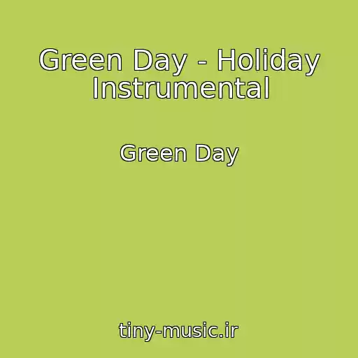 کاور آهنگ Green Day - Holiday Instrumental از Green Day