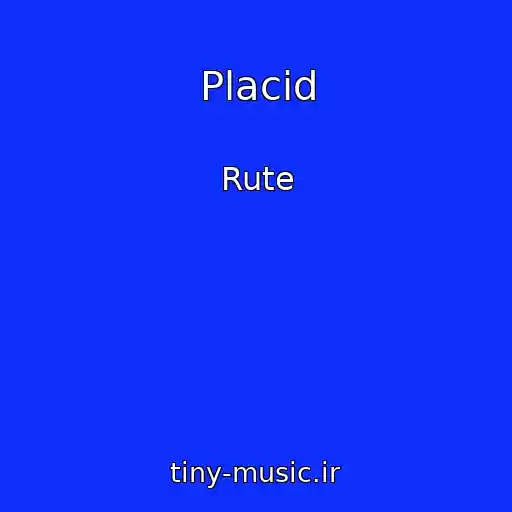 کاور آهنگ Placid از Rute