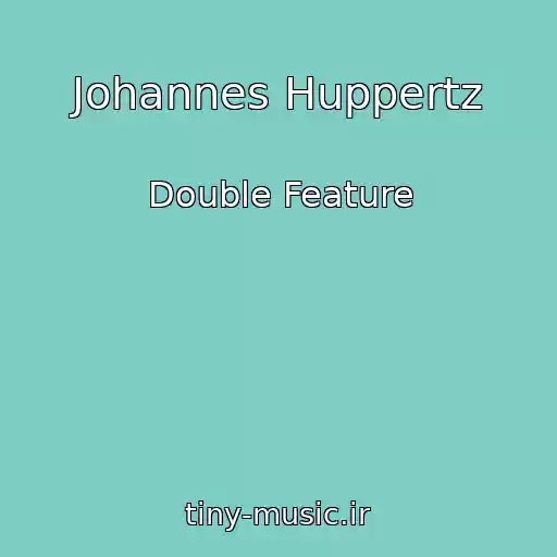 کاور آهنگ Johannes Huppertz از Double Feature
