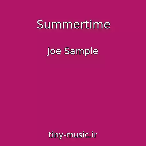 کاور آهنگ Summertime از Joe Sample