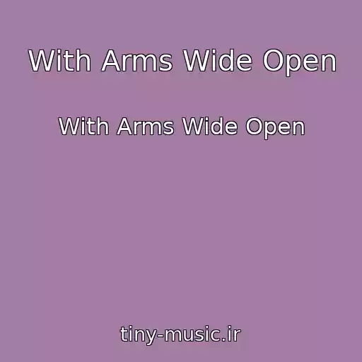 کاور آهنگ With Arms Wide Open از With Arms Wide Open
