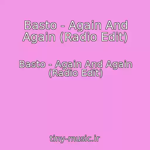 کاور آهنگ Basto - Again And Again (Radio Edit) از Basto - Again And Again (Radio Edit)