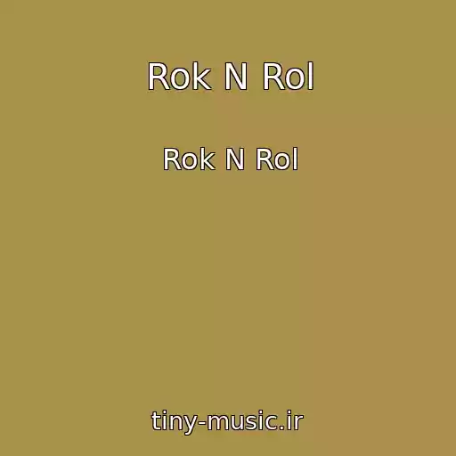 کاور آهنگ Rok N Rol از Rok N Rol
