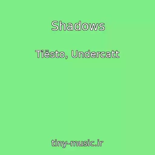 کاور آهنگ Shadows از Tiësto, Undercatt