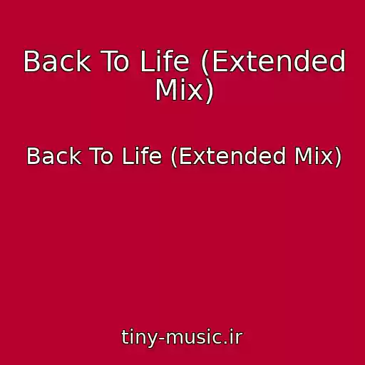 کاور آهنگ Back To Life (Extended Mix) از Back To Life (Extended Mix)