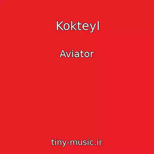 کاور آهنگ Kokteyl از Aviator
