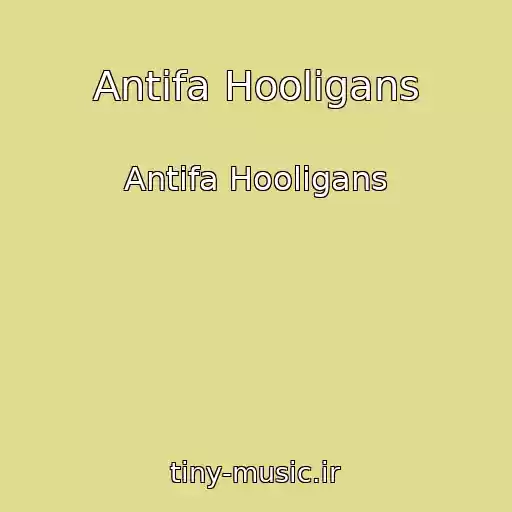 کاور آهنگ Antifa Hooligans از Antifa Hooligans