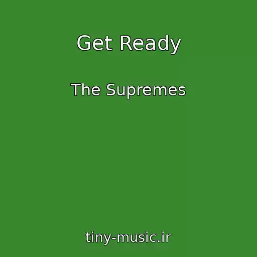 کاور آهنگ Get Ready از The Supremes