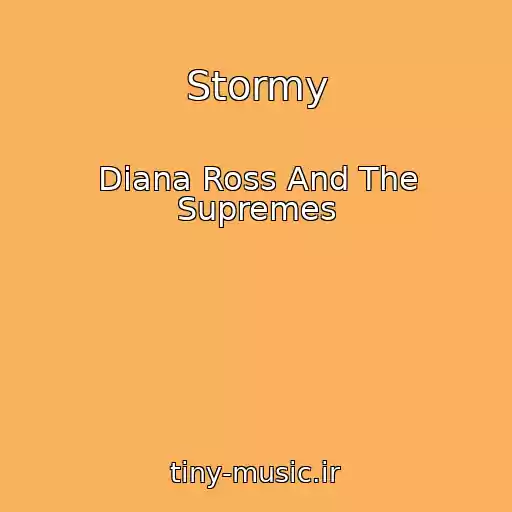 کاور آهنگ Stormy از Diana Ross And The Supremes