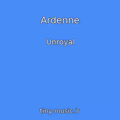 کاور آهنگ Ardenne از Unroyal