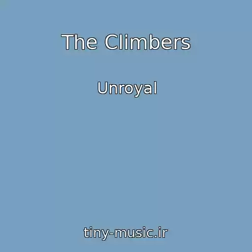 کاور آهنگ The Climbers از Unroyal