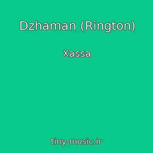 کاور آهنگ Dzhaman (Rington) از Xassa
