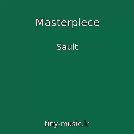 کاور آهنگ Masterpiece از Sault