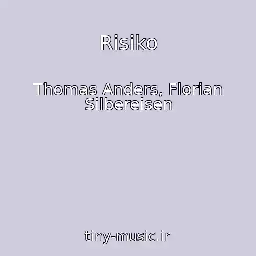 کاور آهنگ Risiko از Thomas Anders, Florian Silbereisen