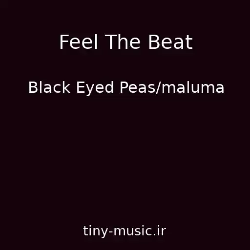 کاور آهنگ Feel The Beat از Black Eyed Peas/maluma