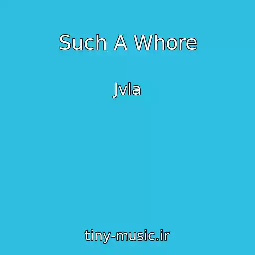 کاور آهنگ Such A Whore از Jvla