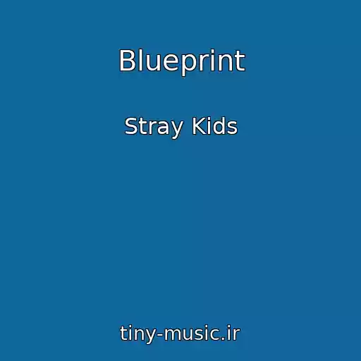 کاور آهنگ Blueprint از Stray Kids